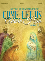 Come, Let Us Adore Him piano sheet music cover Thumbnail
